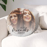 Modern Best Friends Friendship Round Cushion<br><div class="desc">Share the love with your best friend with this modern best friends forever round pillow. On the front is a photo template you can add to and more. On the back using trendy script fonts you write your own personal message of friendship. Add your names and the year date you...</div>