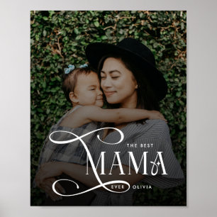 Modern Best Mama Ever Photo Mothers Day Gifts Poster