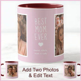 Modern Best Mum Ever 2 Photos Text Pink C52 White Mug