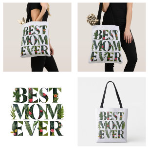 Modern Best Mum Ever Cute Flowers And Green Plants Tote Bag