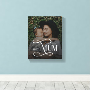 Modern Best Mum Ever Photo Mothers Day Gifts Canvas Print
