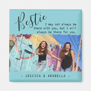 Modern Bestie Quote Photo Personalized BFF Magnet