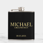 Modern Black and Gold Personalised Groomsman Hip Flask<br><div class="desc">Modern Black and Gold Personalised Groomsman Gifts featuring personalised groomsman's name, title and wedding date in gold classic serif font style on black background. Also perfect for Best Man, Father of the Bride and more. Please Note: The foil details are simulated in the artwork. No actual foil will be used...</div>