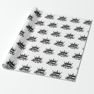 Modern Black Crown, MOM Queen of my life  Wrapping Paper