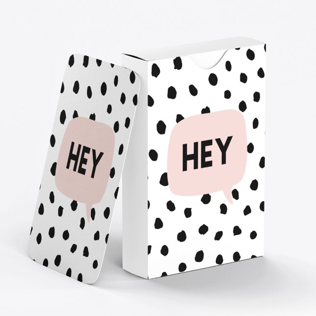 Modern Black Dots & Bubble Chat Pink With Hey Playing Cards (Creator Uploaded)