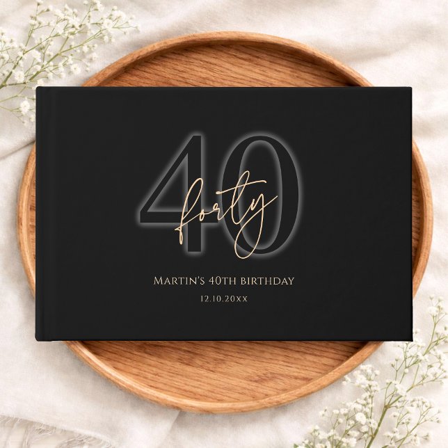 Modern Black Gold 40th Birthday Guest Book (Modern Black Gold 40th Birthday Guest Book)