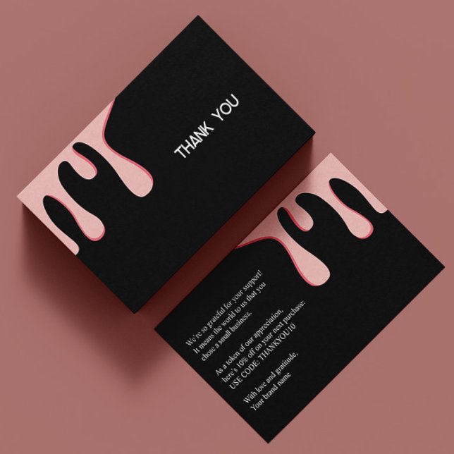 Modern Black Pink Drip Thank You Discount Card (Creator Uploaded)