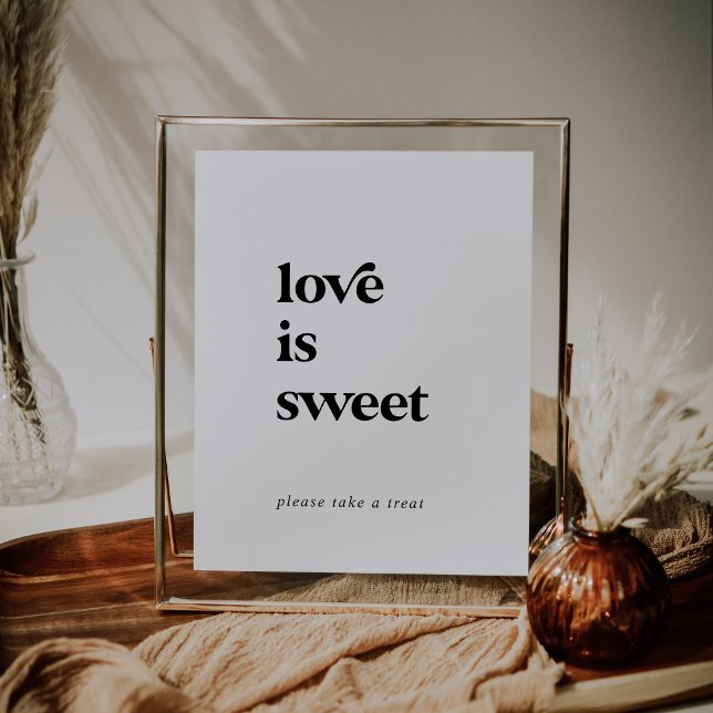 Modern Black Typography Love Is Sweet Wedding Sign (Creator Uploaded)