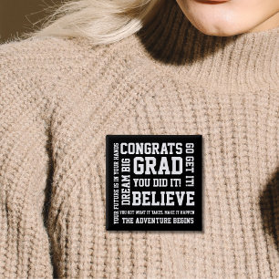 Modern Black White Congrats Grad You Did It 15 Cm Square Badge
