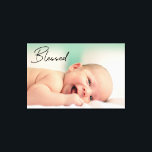 Modern Blessed Script Baby Photo Canvas Print<br><div class="desc">Modern,  elegant Blessed Script Baby Photo wrapped canvas enlargement. With all the beautiful photos of your baby choose a special one to display with the word "Blessed". Easily customise this wrapped canvas. Makes for a great gift for new parents,  grandparents too.</div>