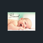Modern Blessed Script Baby Photo Canvas Print<br><div class="desc">Modern,  elegant Blessed Script Baby Photo wrapped canvas enlargement. With all the beautiful photos of your baby choose a special one to display with the word "Blessed". Easily customise this wrapped canvas. Makes for a great gift for new parents,  grandparents too.</div>