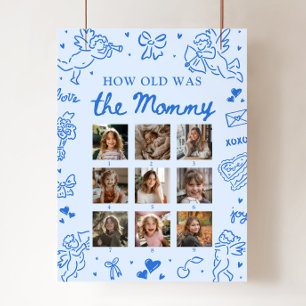 Modern Blue Hand Drawn How Old Was The Mommy Sign