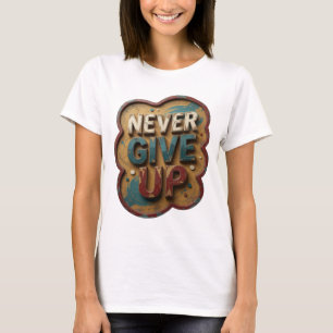 Modern Blue NEVER GIVE UP Tee