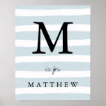 Modern Blue Watercolor Stripes with Black Monogram Poster<br><div class="desc">This blue striped poster would be perfect in any little boy's room or nursery! The background is decorated with watercolor look blue and white stripes,  and your monogram and name are easily personalised. A very simple and stylish look.</div>