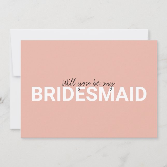 Modern blush Will you be my bridesmaid proposal (Front)