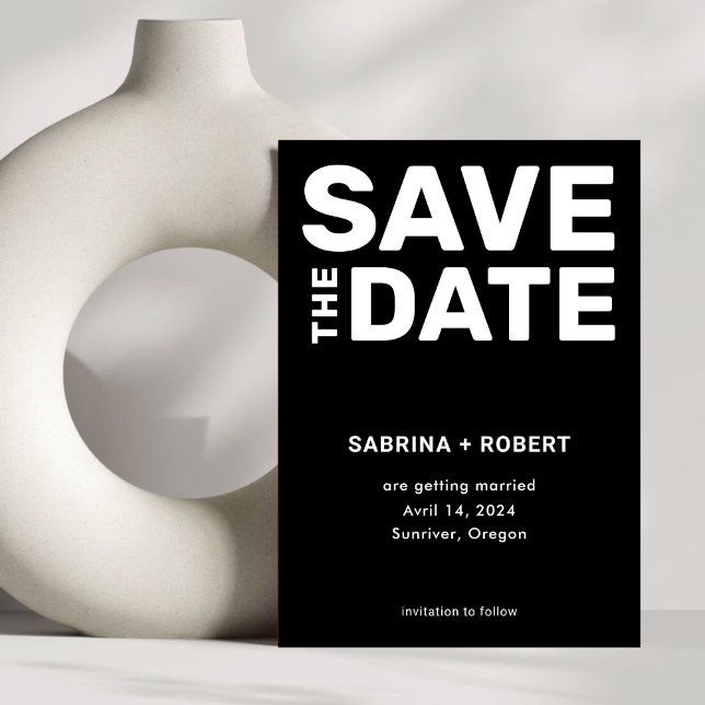 Modern Bold Black White Typography Wedding Save The Date (Creator Uploaded)