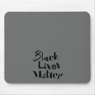 Modern, bold, different design Black Lives Matter Mouse Pad