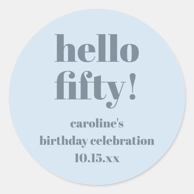Modern Bold Soft Blue 50th Birthday Custom Classic Round Sticker (Front)