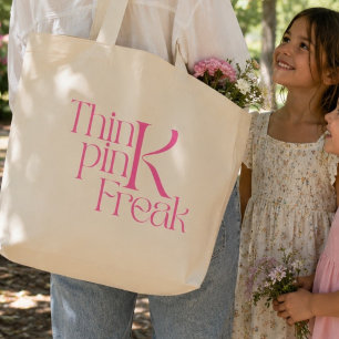 Modern Bold Think Pink Freak Typography Large Tote Bag