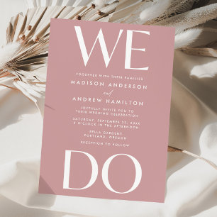 Modern Bold Typography Dusty Rose We Do Wedding Invitation