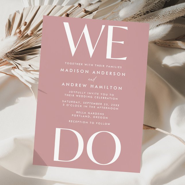 Modern Bold Typography Dusty Rose We Do Wedding Invitation (Creator Uploaded)