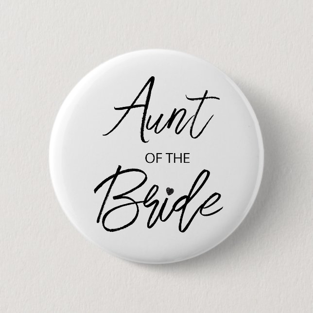 Modern Brush Script Aunt of The Bride Party 6 Cm Round Badge (Front)