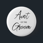 Modern Brush Script Aunt of The Groom Party 6 Cm Round Badge<br><div class="desc">Modern and elegant design printed Brush Script Aunt of The Groom Bridal Shower Party button that can be customised with your text. Please click the "Customise it" button and use our design tool to modify this template. Check out the Graphic Art Design store for other products that match this design!...</div>