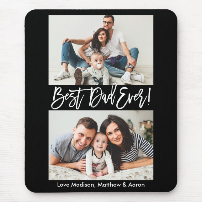 Modern Brush Script Best Dad Ever 2 Photos Mouse Pad (Front)