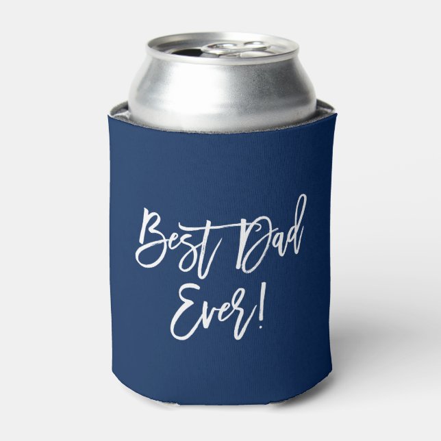 Modern Brush Script Best Dad Ever Blue Can Cooler (Can Front)