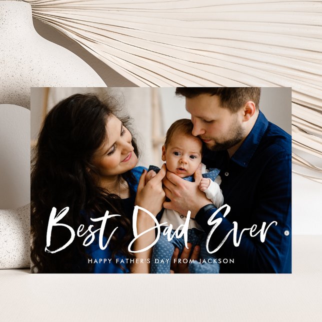 Modern Brush Script Best Dad Ever Father's Day (Creator Uploaded)