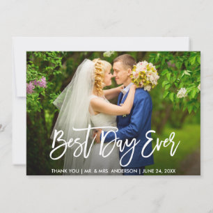 Modern Brush Script Best Day Ever Wedding Photo Thank You Card
