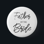 Modern Brush Script Father of The Bride Party 6 Cm Round Badge<br><div class="desc">Modern and elegant design printed Brush Script Heart Father of The Bride Bridal Shower Party button that can be customised with your text. Please click the "Customise it" button and use our design tool to modify this template. Check out the Graphic Art Design store for other products that match this...</div>