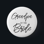 Modern Brush Script Grandpa of The Bride Party 6 Cm Round Badge<br><div class="desc">Modern and elegant design printed Brush Script Heart Grandpa of The Bride Bridal Shower Party button that can be customised with your text. Please click the "Customise it" button and use our design tool to modify this template. Check out the Graphic Art Design store for other products that match this...</div>