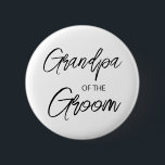 Modern Brush Script Grandpa of The Groom Party 6 Cm Round Badge<br><div class="desc">Modern and elegant design printed Brush Script Grandpa of The Groom Bridal Shower Party button that can be customised with your text. Please click the "Customise it" button and use our design tool to modify this template. Check out the Graphic Art Design store for other products that match this design!...</div>