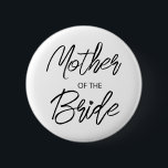 Modern Brush Script Mother of The Bride Party 6 Cm Round Badge<br><div class="desc">Modern and elegant design printed Brush Script Heart Mother of The Bride Bridal Bachelorette Party button that can be customised with your text. Please click the "Customise it" button and use our design tool to modify this template. Check out the Graphic Art Design store for other products that match this...</div>