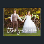 Modern Brush Script Wedding Thank You So Much W Postcard<br><div class="desc">Modern Brush Script Wedding Photo Thank You So Much Postcard - White Script</div>