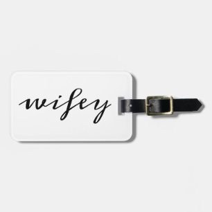 Modern Calligraphy Black Wifey Script Luggage Tag