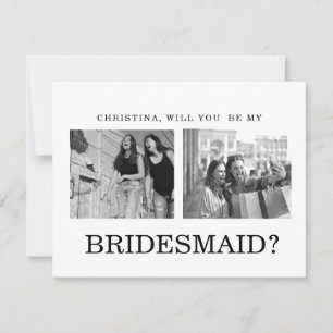 Modern calligraphy Bridesmaid Proposal Photo Card