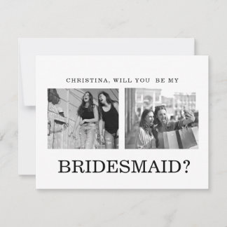 Modern calligraphy Bridesmaid Proposal Photo Card