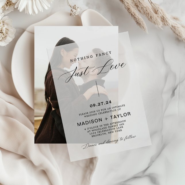 Modern Calligraphy Nothing Fancy Just Love Wedding Vellum Invitations (Creator Uploaded)