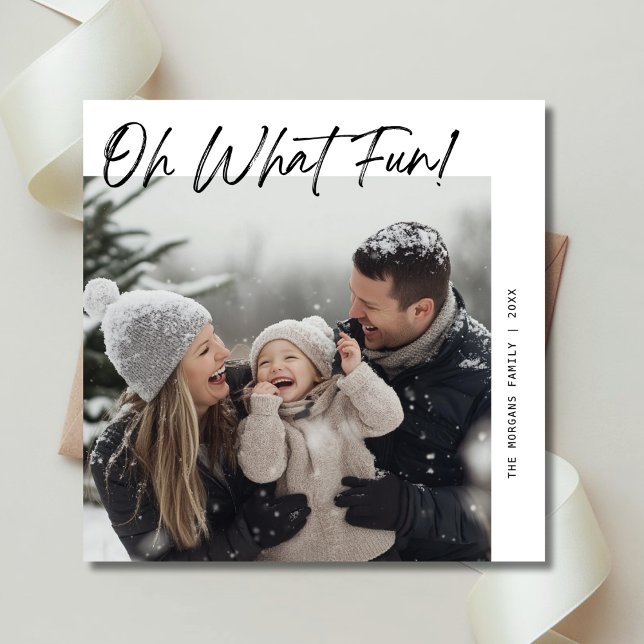 Modern Calligraphy Oh What Fun Family Christmas Holiday Card (Creator Uploaded)