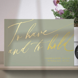 Modern Calligraphy To have and To hold wedding  Guest Book