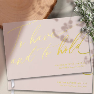 Modern Calligraphy To have and To hold wedding  Guest Book