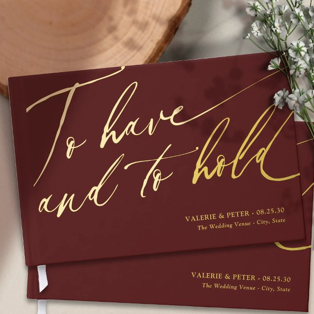 Modern Calligraphy To have and To hold wedding Guest Book (Modern Calligraphy To have and To hold wedding gold foil wedding guest books. Classic Romantic.)