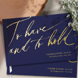 Modern Calligraphy To have and To hold wedding Guest Book