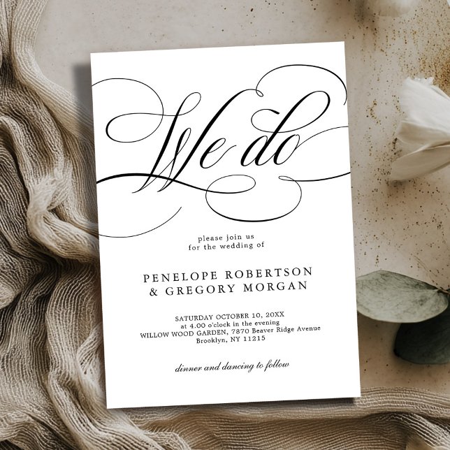 Modern calligraphy We do Black and white wedding Invitation (Modern calligraphy timeless black and white wedding we do invite)