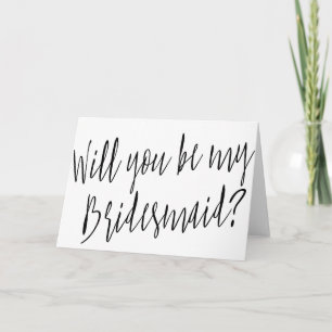 Modern Calligraphy "Will you be my bridesmaid" Invitation
