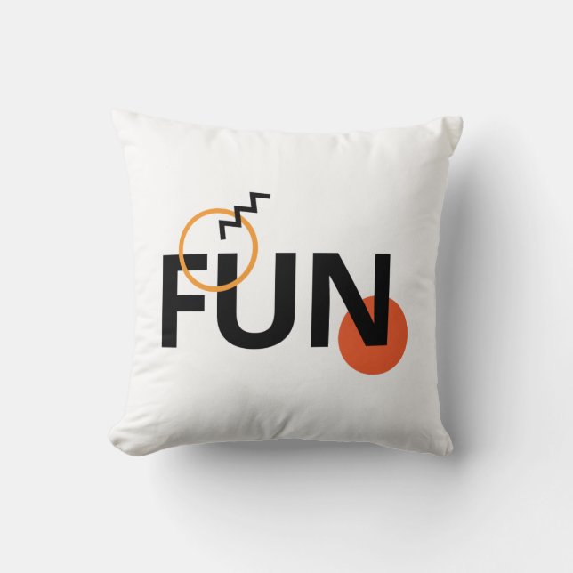 Modern, cheerful, lively, cool, trendy design Fun Cushion (Front)