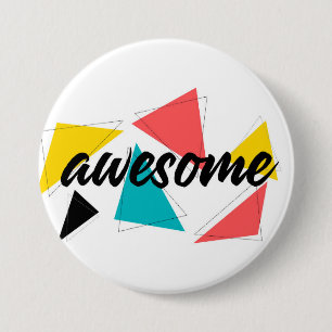 Modern, cheerful, trendy urban design of "Awesome" 7.5 Cm Round Badge