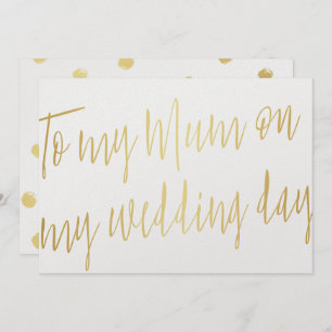 Modern Chic Gold "To my mum on my wedding day" Invitation